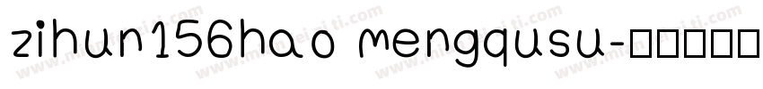 zihun156hao mengqusu字体转换
